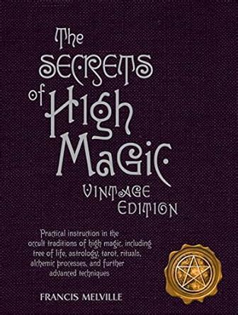 The sacred rituals of advanced ceremonial magic Francis Melville pdf